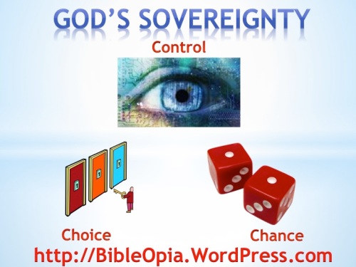 God's Sovereignty Control Chance Choice